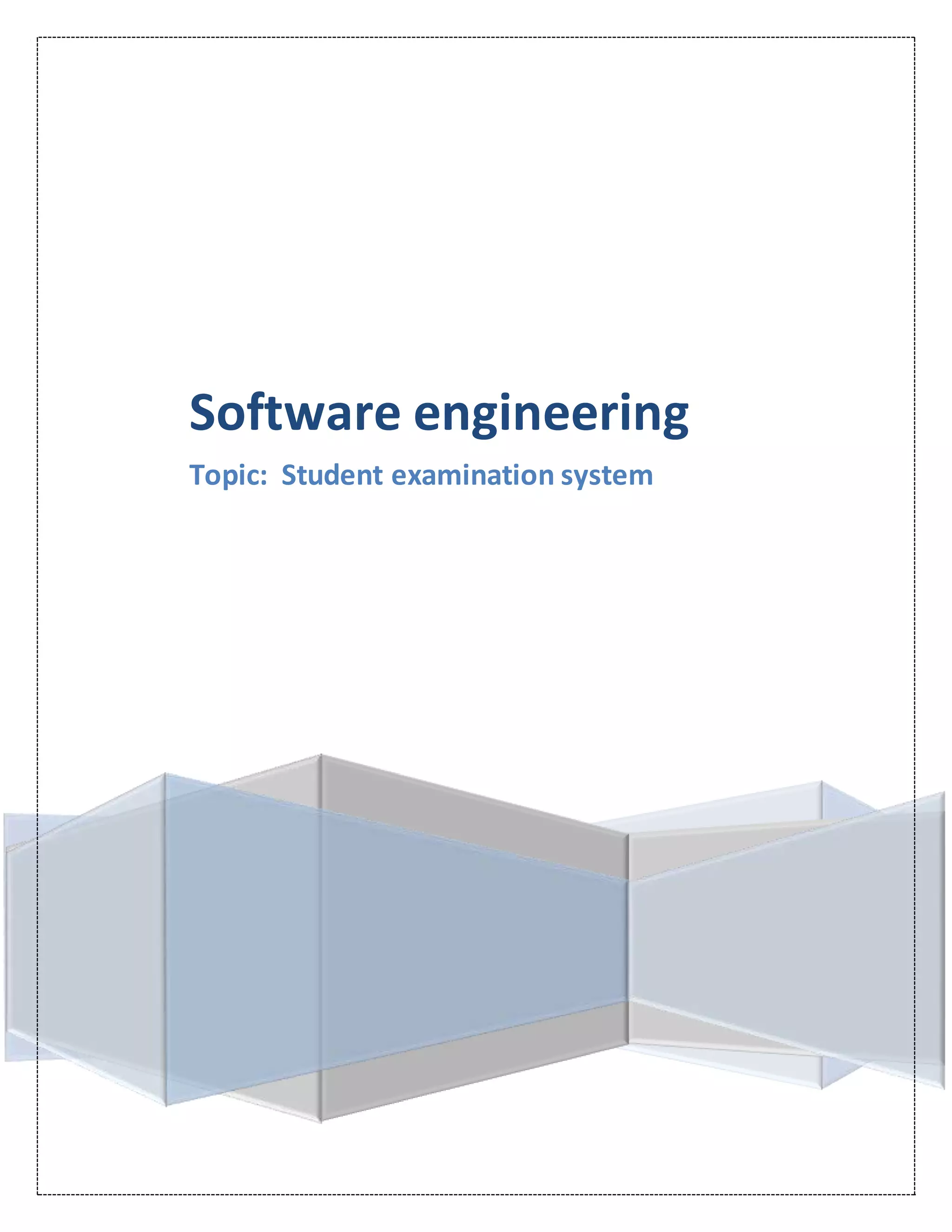 Software engineering
Topic: Student examination system