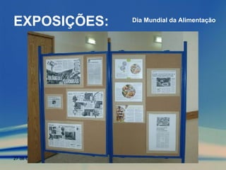 EXPOSIÇÕES: Dia Mundial da Alimentação 
