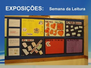 EXPOSIÇÕES: Semana da Leitura 