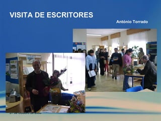 VISITA DE ESCRITORES António Torrado 