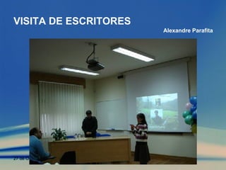 VISITA DE ESCRITORES Alexandre Parafita 