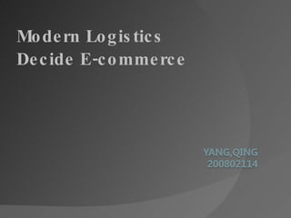 Modern Logistics Decide E-commerce 