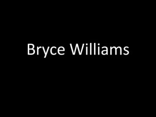 Bryce Williams 
