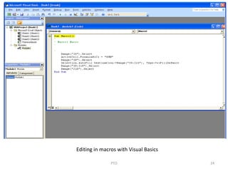24PTO
Editing in macros with Visual Basics
 