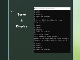z
Serve
&
Display
 