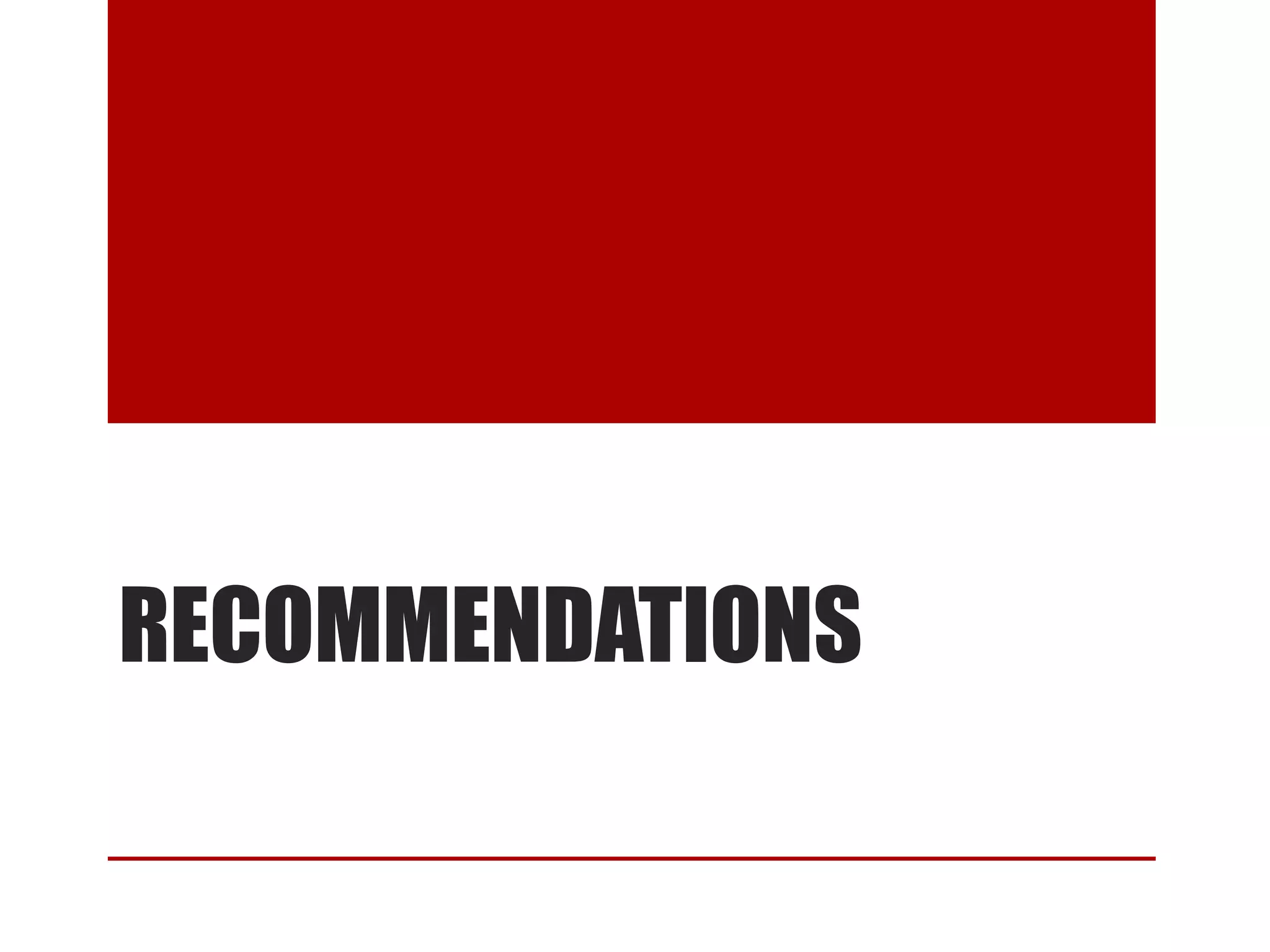 RECOMMENDATIONS

 