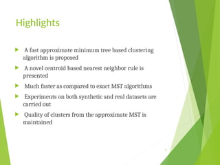 Fast approximate minimum spanning tree based clustering algorithm | PPT