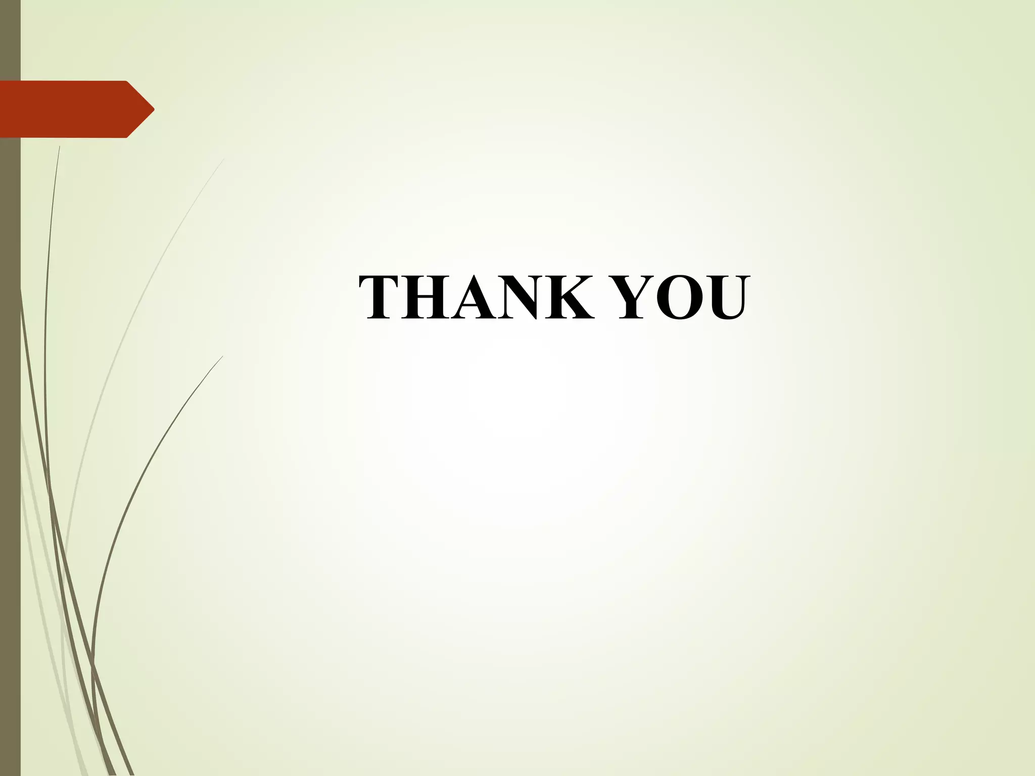 THANK YOU
 