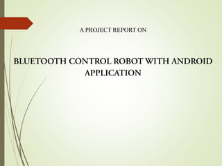 A PROJECT REPORT ON
 