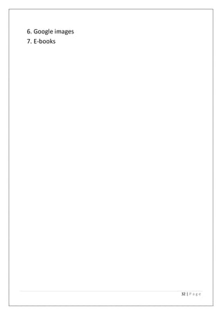 32 | P a g e
6. Google images
7. E-books
 