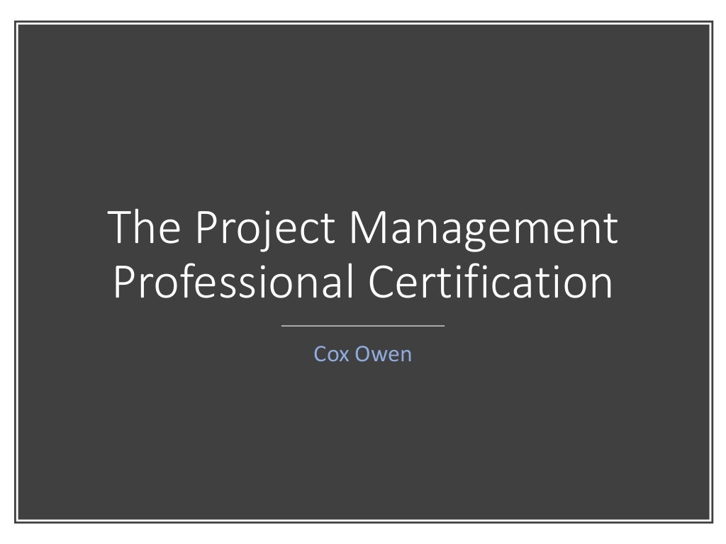 The Project Management Professional Certification