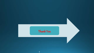 Thank You
9
 