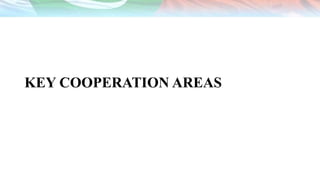 KEY COOPERATION AREAS
 