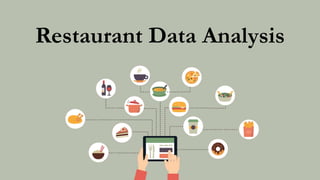 Restaurant Data Analysis
 