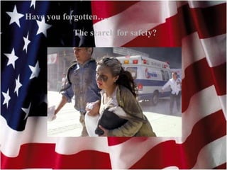 Have you forgotten…. The search for safety? 