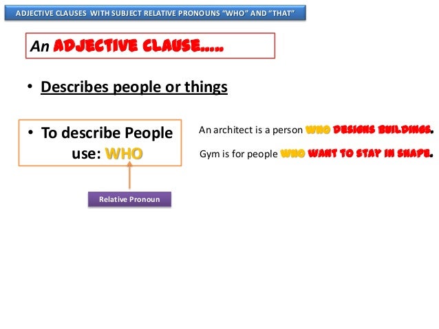 Project adjective clauses with subject and objective 