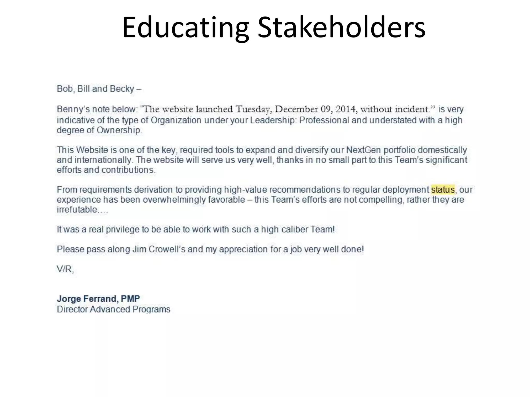Educating Stakeholders
 