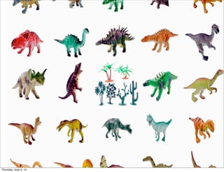 Thursday, June 5, 14
 