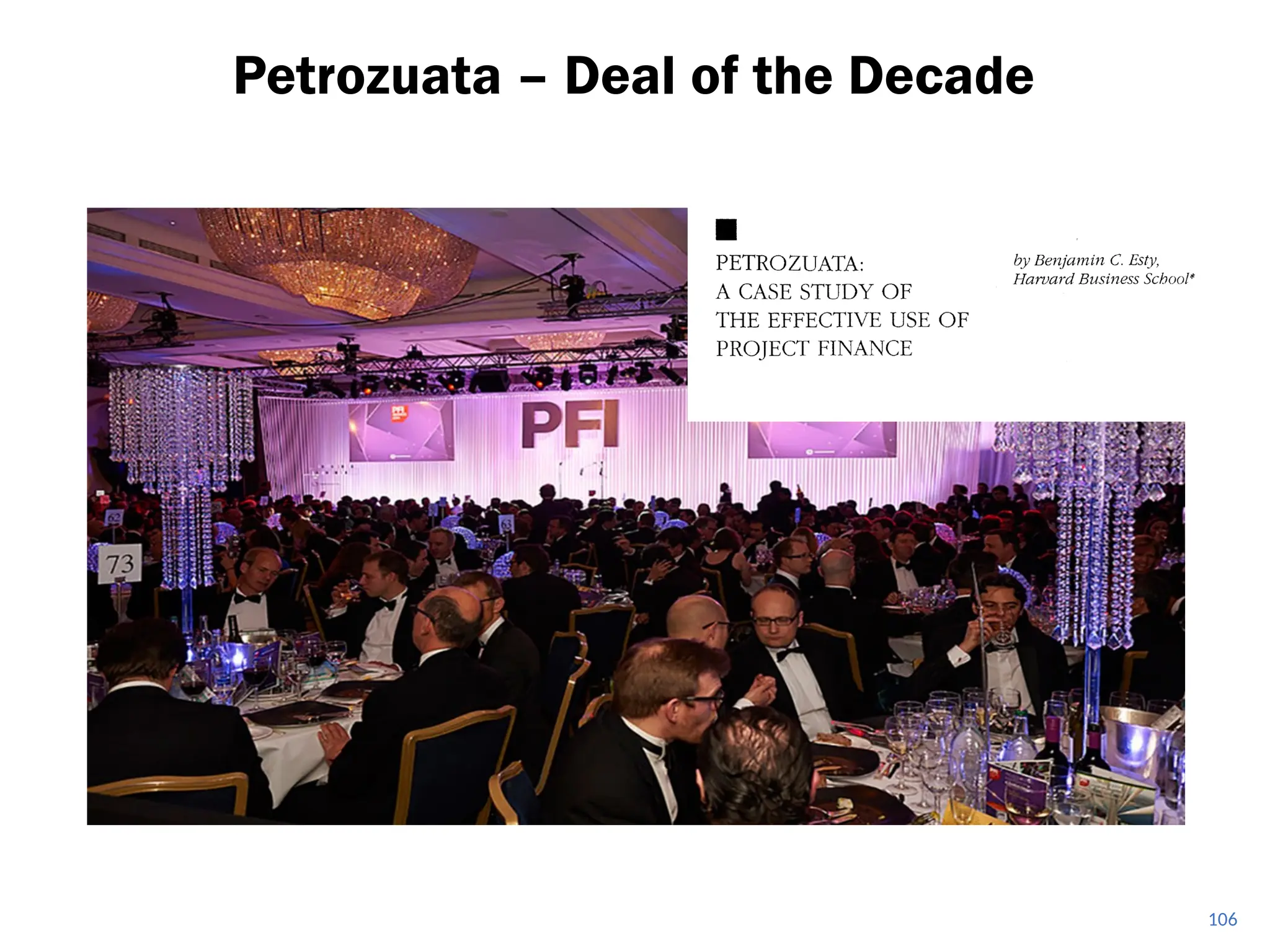 Petrozuata – Deal of the Decade
106
 