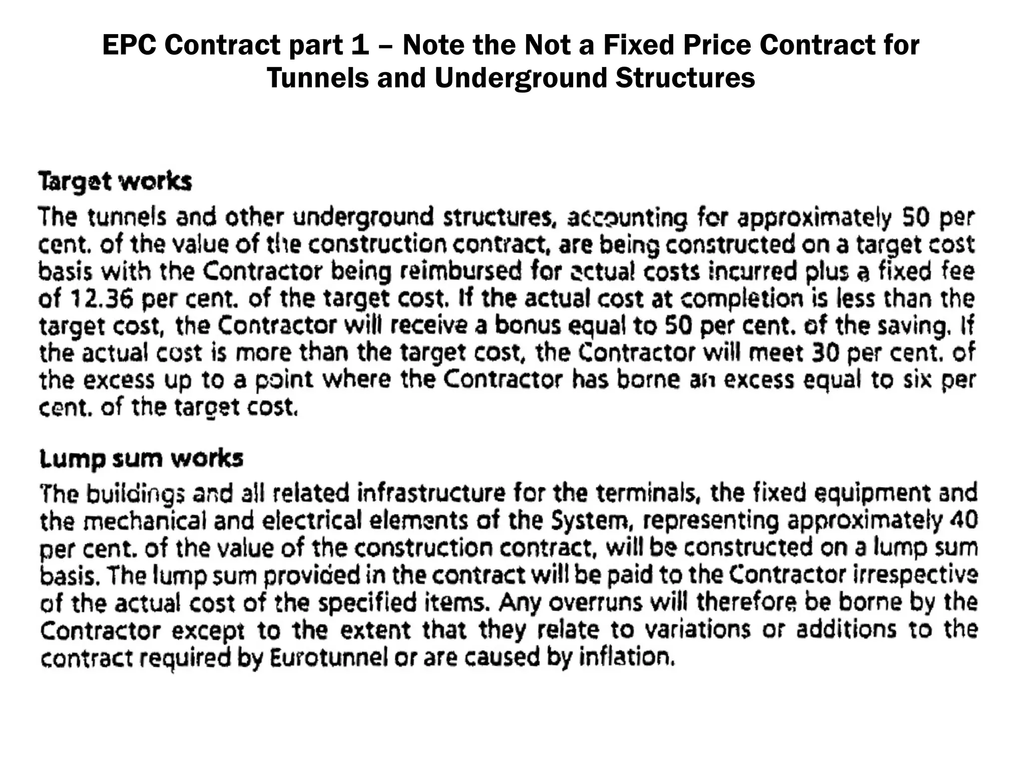 EPC Contract part 1 – Note the Not a Fixed Price Contract for
Tunnels and Underground Structures
 