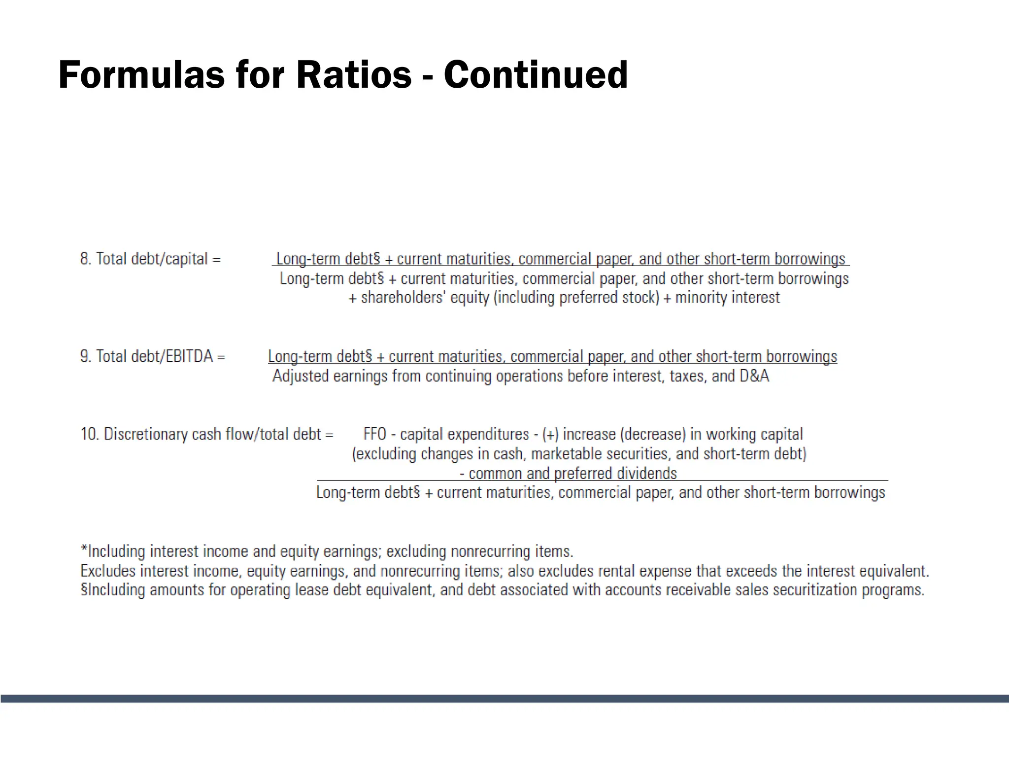 Formulas for Ratios - Continued
 