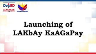 Launching of
LAKbAy KaAGaPay
 