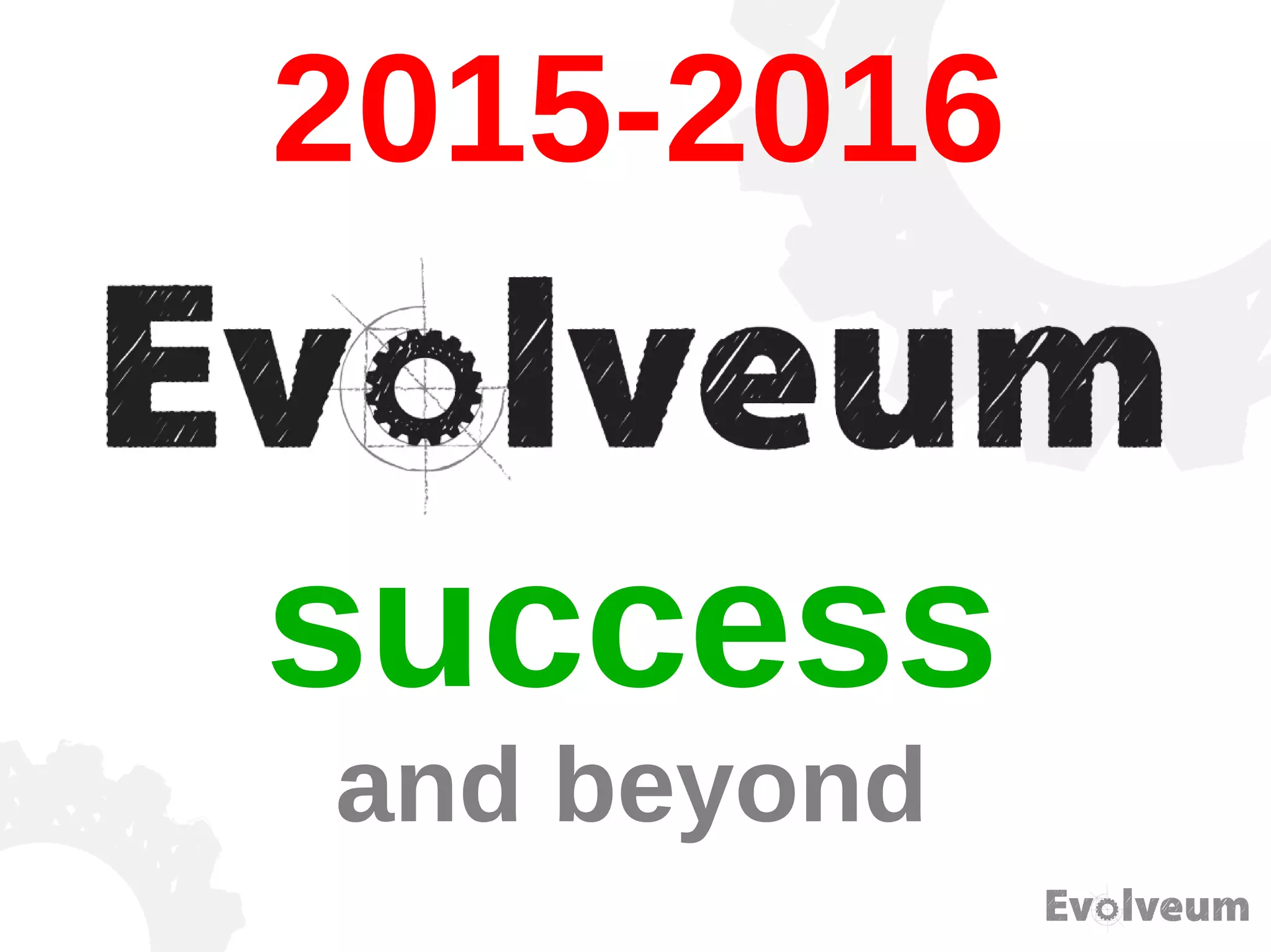 2015-2016
success
and beyond
 