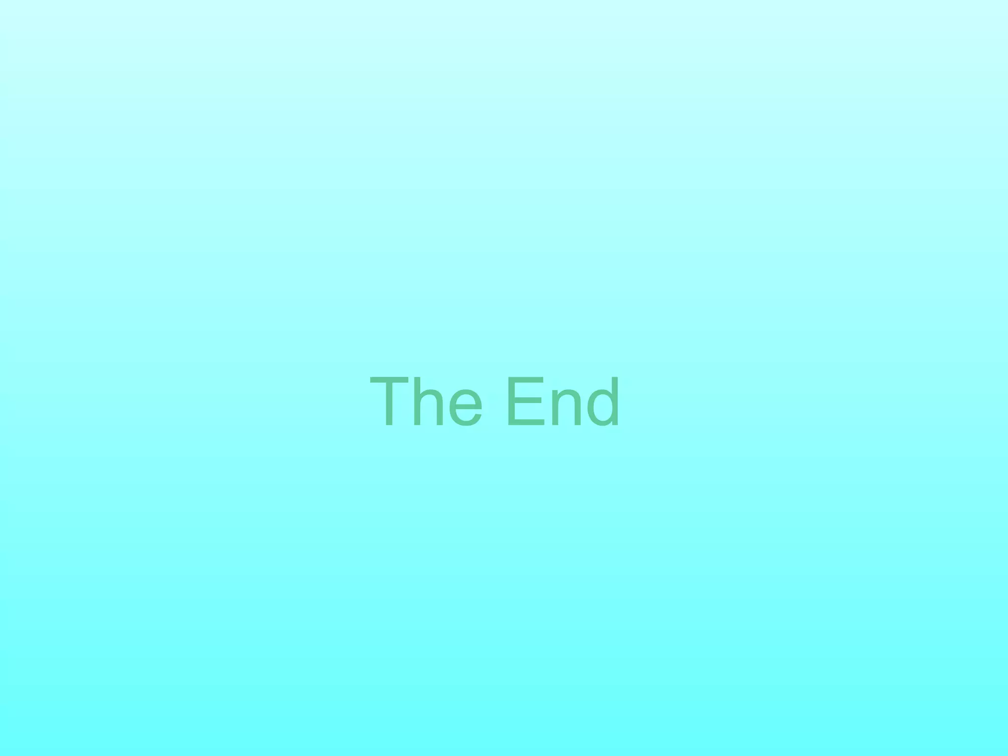 The End 
