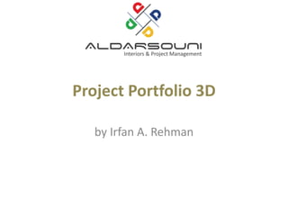 Project Portfolio 3D by Irfan A. Rehman 