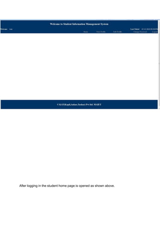 After logging in the student home page is opened as shown above.
 