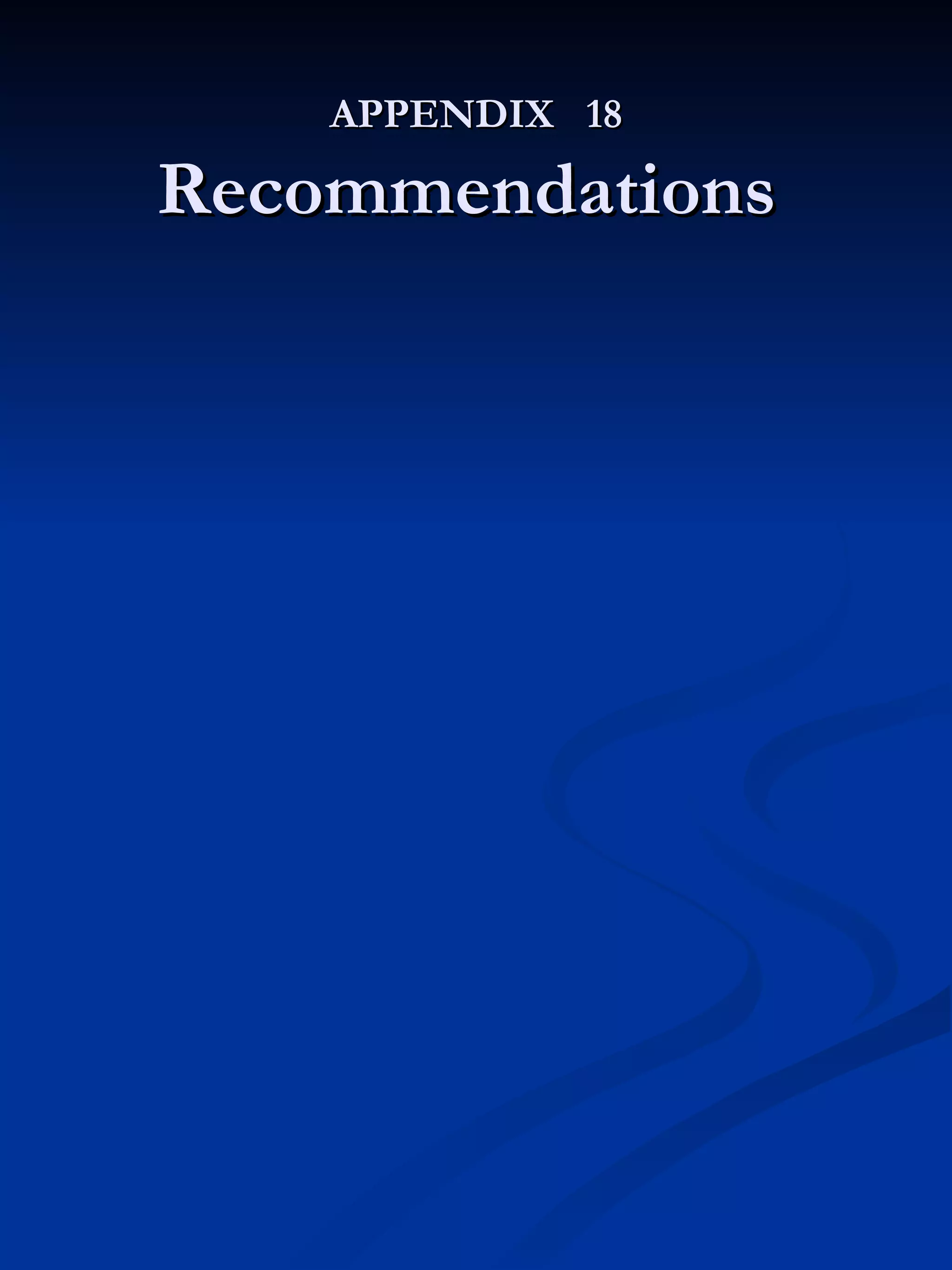 APPENDIX  18 Recommendations  