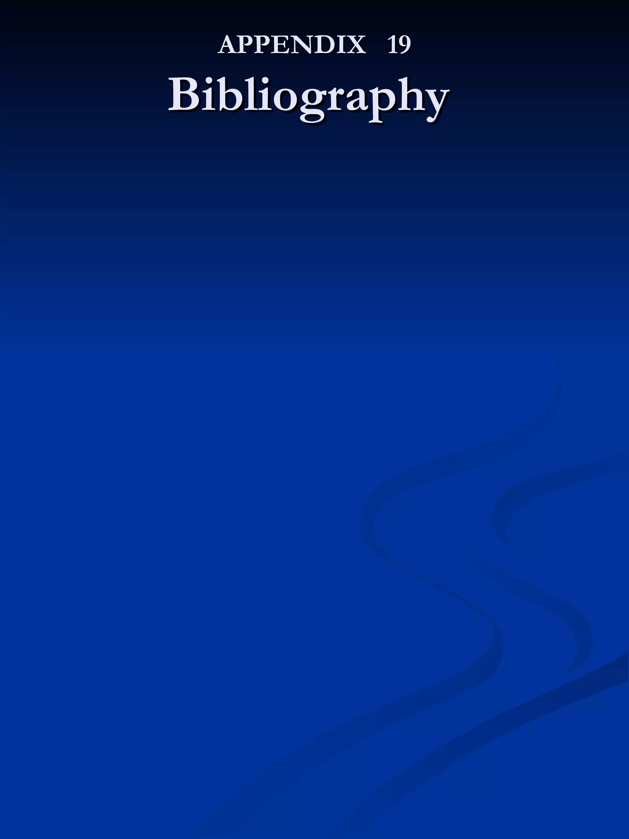 APPENDIX  19 Bibliography  
