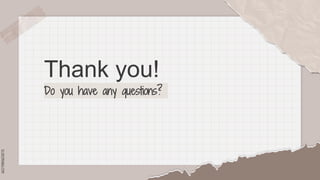 SLIDESMANIA.COM
Thank you!
Do you have any questions?
 