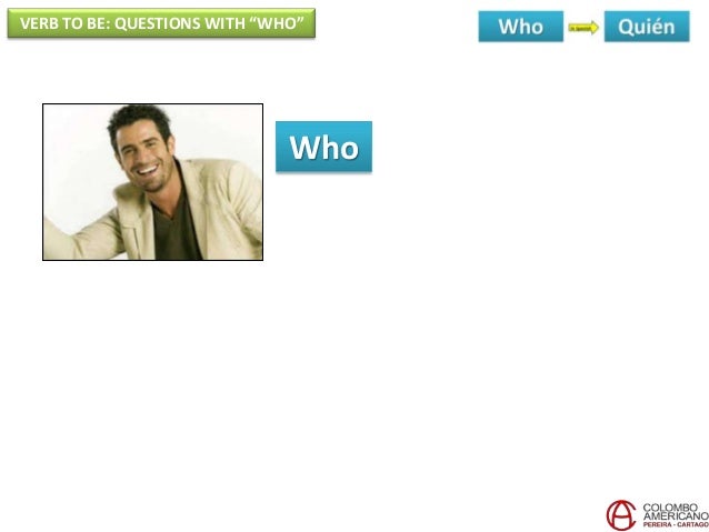 Course 2-Unit 4: Verb to be - questions with who