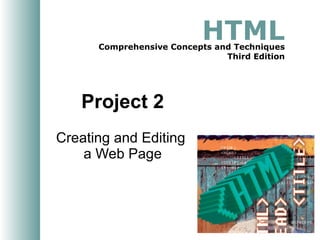 Project 2 Creating and Editing  a Web Page 