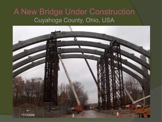 A New Bridge Under ConstructionCuyahoga County, Ohio, USA