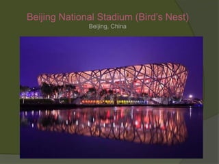 Beijing National Stadium (Bird’s Nest)Beijing, China
