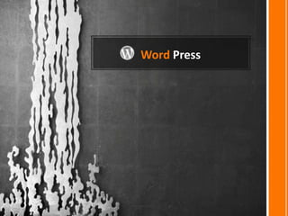 Word Press
 