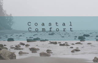 Coastal Comfort