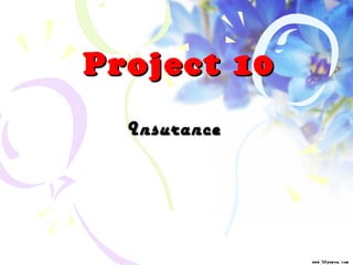 Project 10 Insurance 