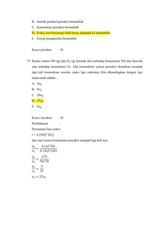 Dari percobaan di atas, reaksi yang paling cepat brlangsung adalah …