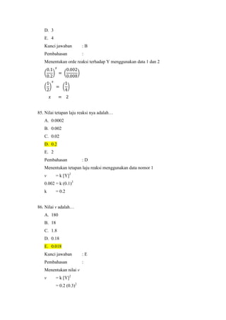 5</li></ul>Kunci Jawaban: A<br />Pembahasan:<br />Pada percobaan 1, yang digunakan adalah serbuk besi 0.2 gram dan larutan...