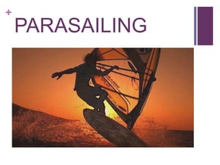+
PARASAILING
 