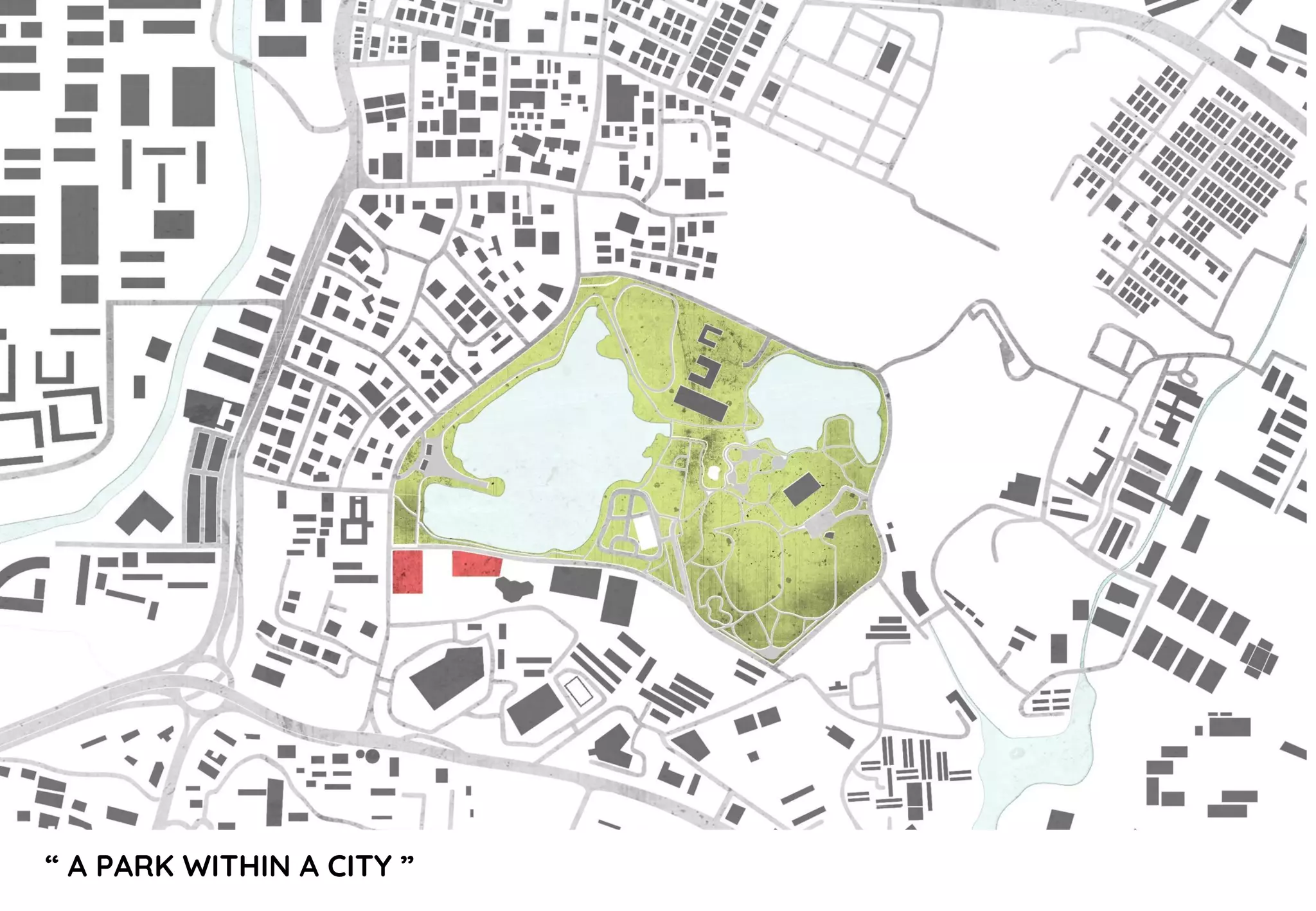 “ A PARK WITHIN A CITY ”
 