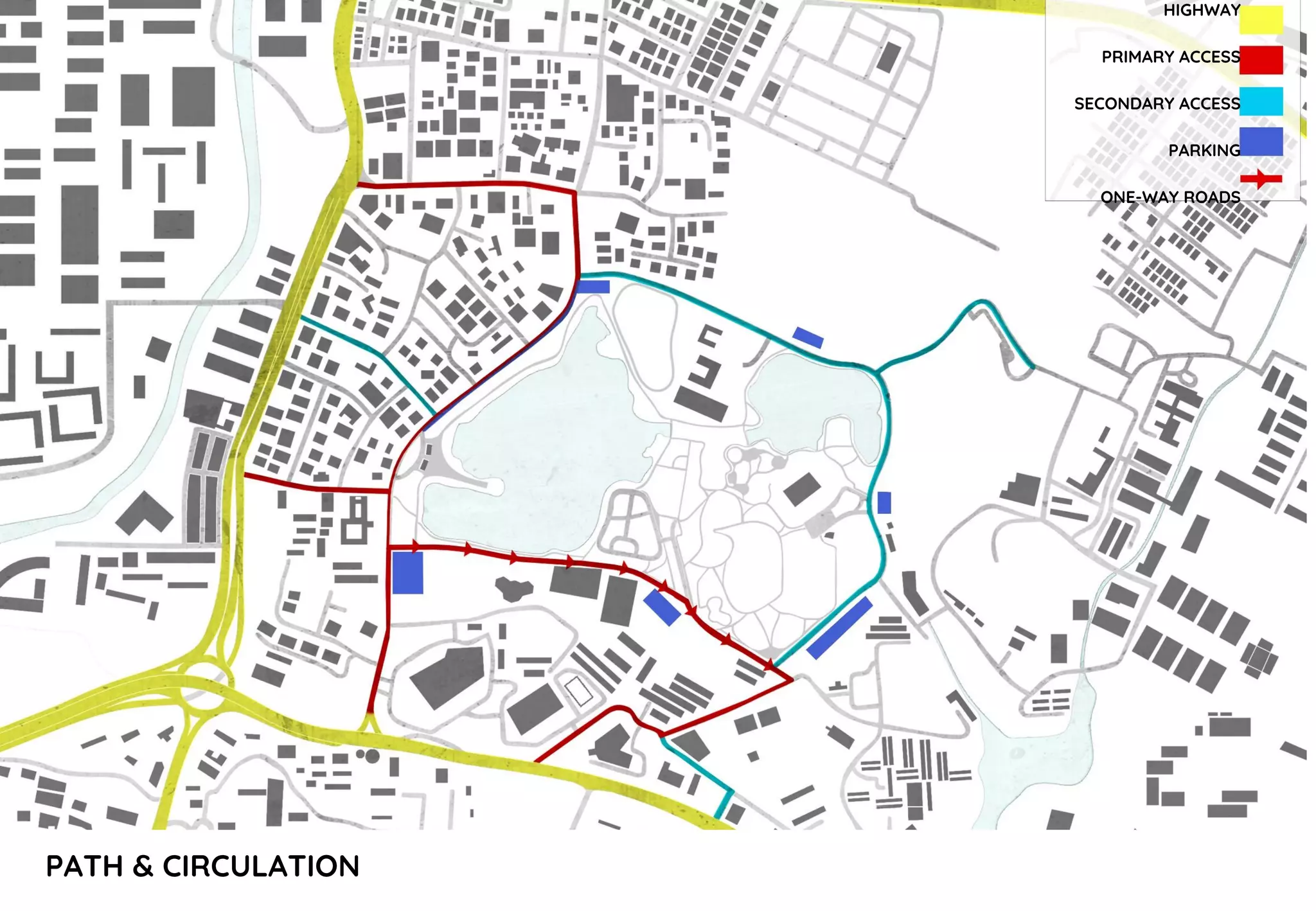 PATH & CIRCULATION
HIGHWAY
PRIMARY ACCESS
SECONDARY ACCESS
PARKING
ONE-WAY ROADS
 