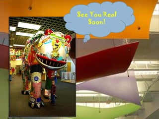 See You Real
   Soon!
 