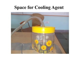 Space for Cooling Agent
 