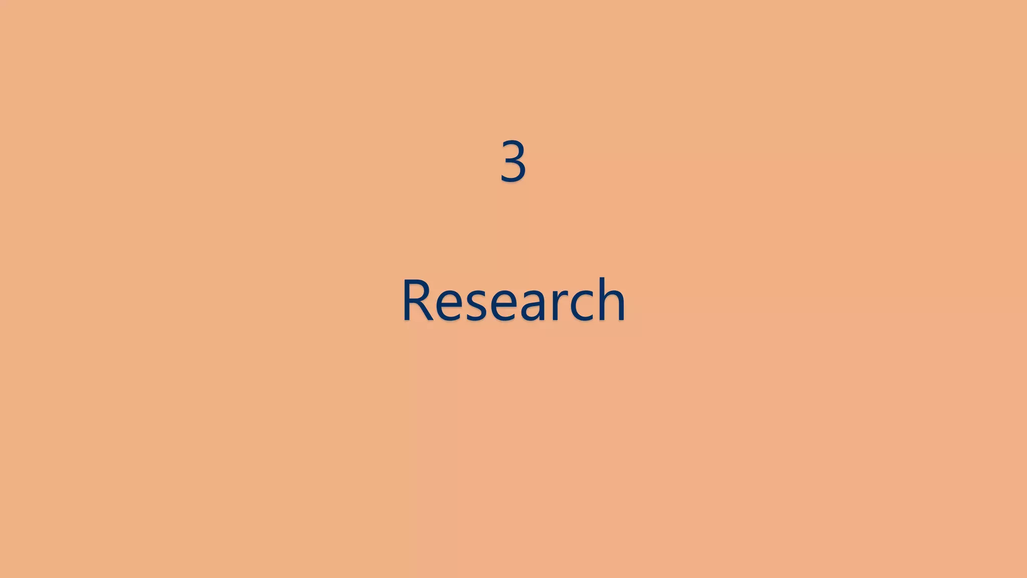 3 
Research 
 