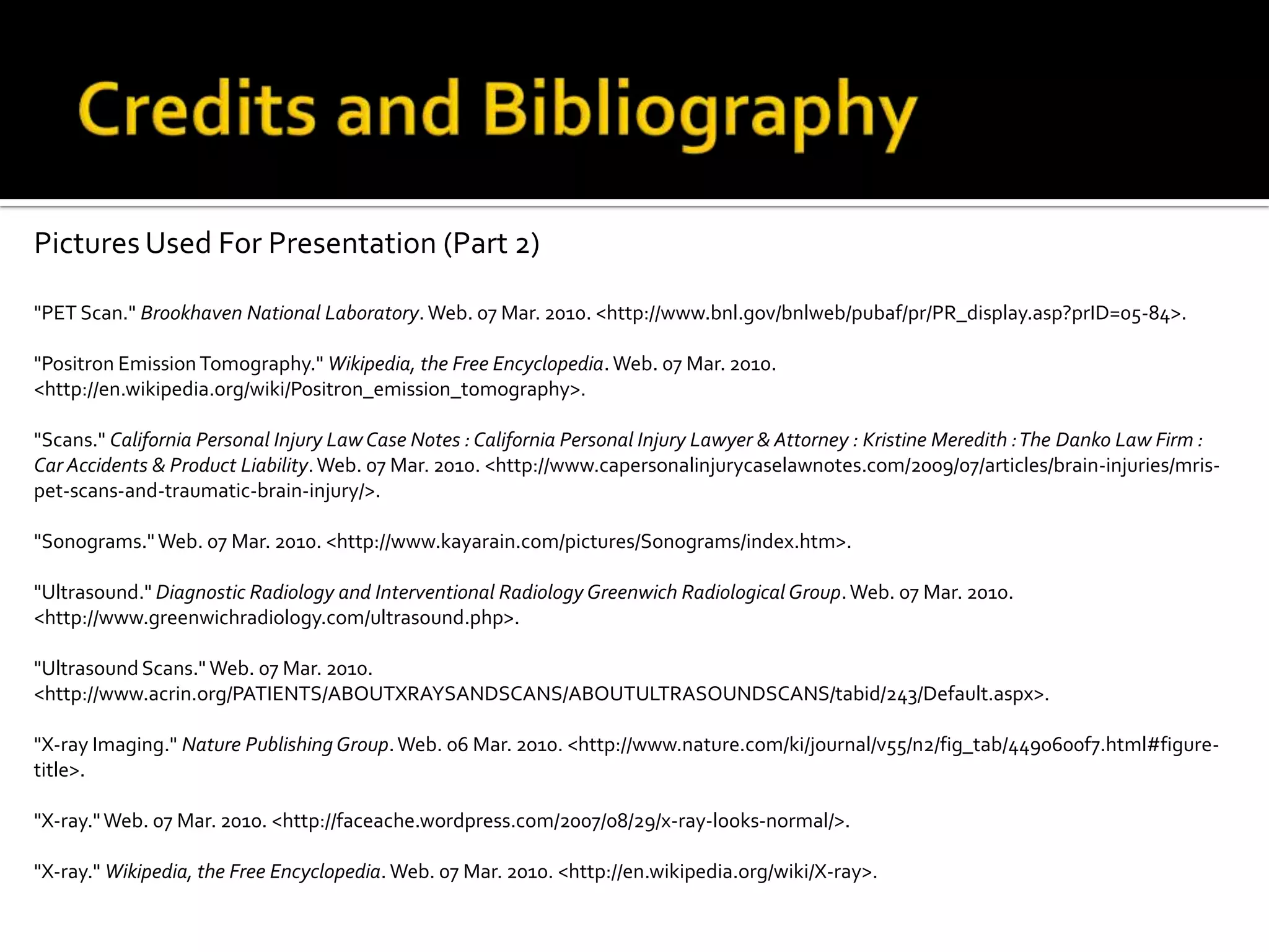 PET ScansWhat and Why is it Used for?It is used to findcancerinside your body. When found it could also benefit the doctor, so that the doctors could find a way to cureit.Used to see and identify the spreading of cancercells. So the doctors can tell if it is dangerous or not.It can detect brain disorders such as  Alzheimer, Parkinson’s decease and more.It can determine the effects of a heartattack Please Press the Black Box for the Video to Play