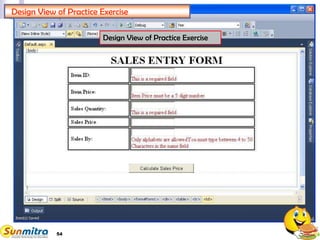 54
Design View of Practice Exercise
Design View of Practice Exercise
 